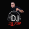 DJ TITO LATINO